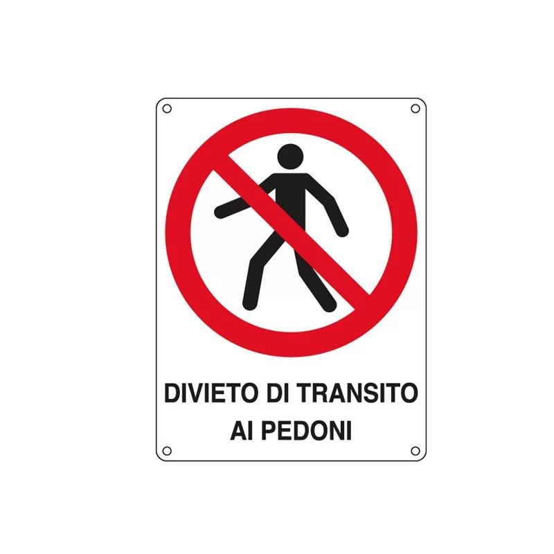 CARTELLO ALLUMINIO 27x37cm 'DIVIETO DI TRANSITO AI PEDONI'
